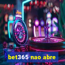 bet365 nao abre