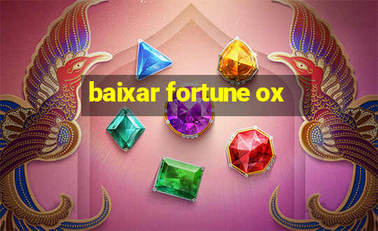 baixar fortune ox