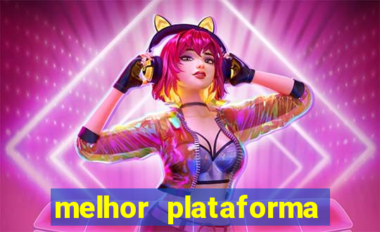 melhor plataforma de slot