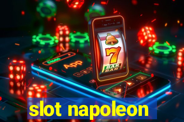 slot napoleon