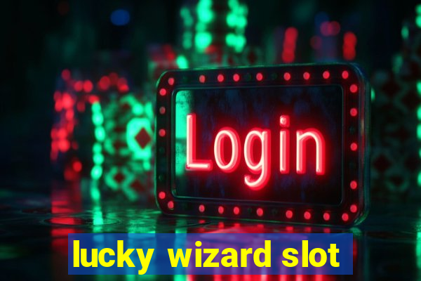 lucky wizard slot