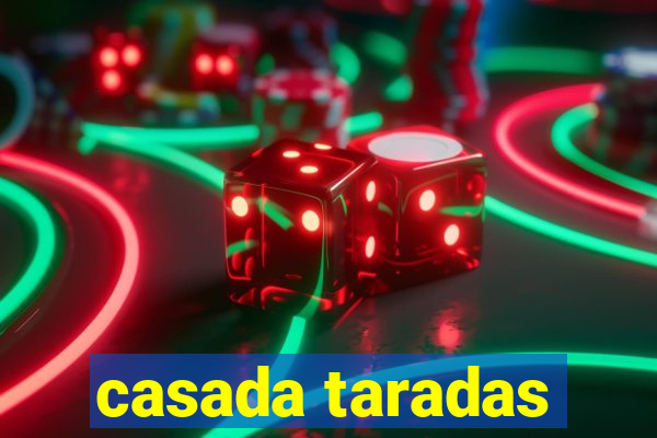 casada taradas