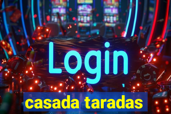 casada taradas