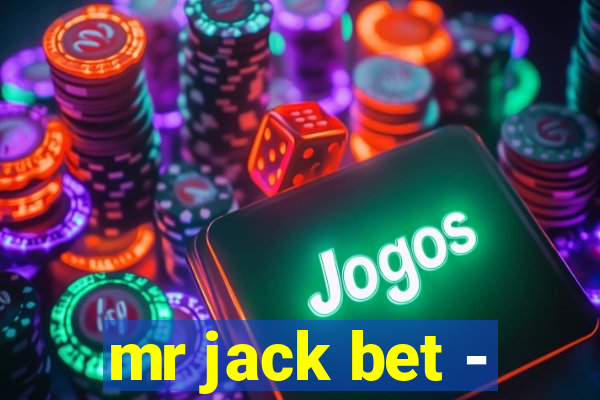 mr jack bet -