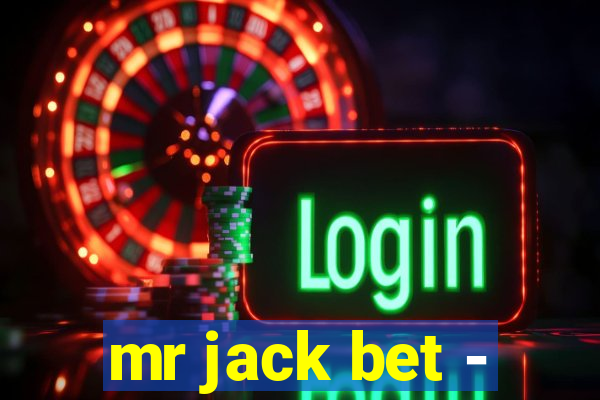 mr jack bet -