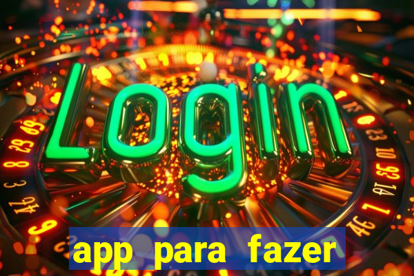 app para fazer dinheiro online