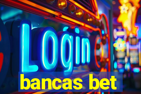 bancas bet