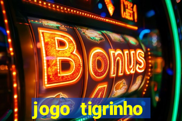 jogo tigrinho ganhar dinheiro