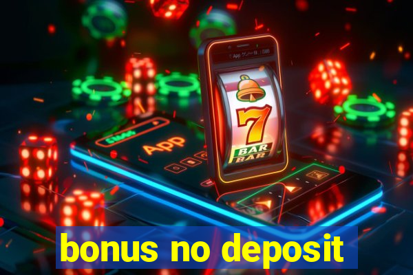 bonus no deposit