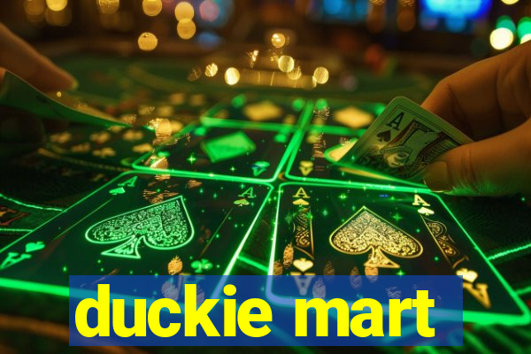 duckie mart