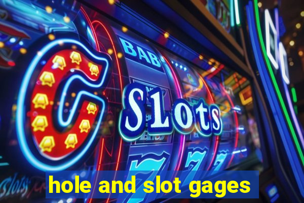 hole and slot gages