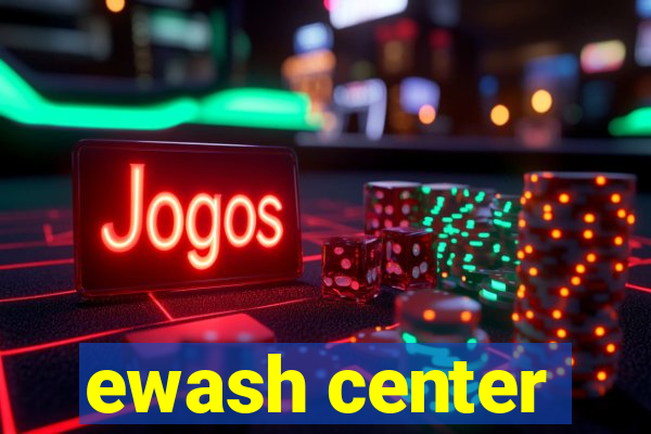 ewash center