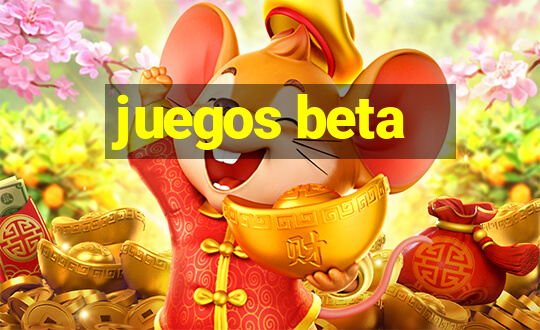 juegos beta