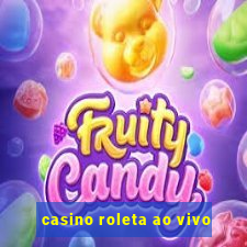 casino roleta ao vivo