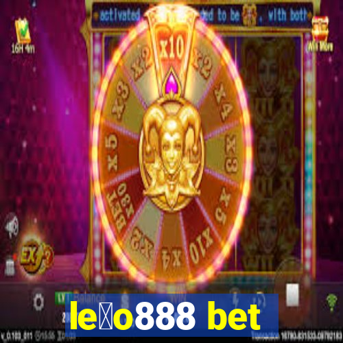 le茫o888 bet