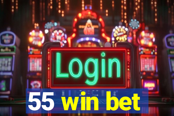 55 win bet