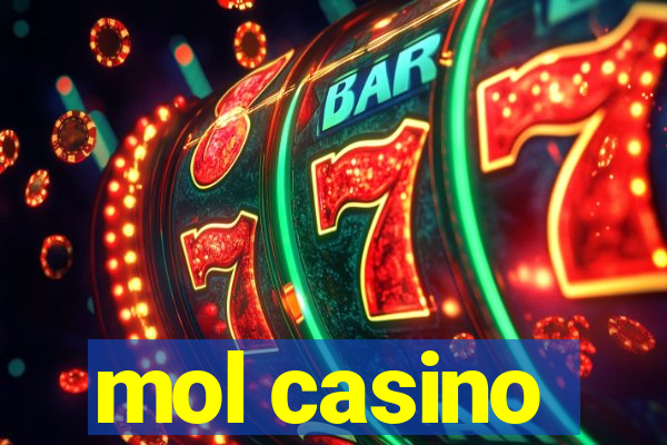 mol casino