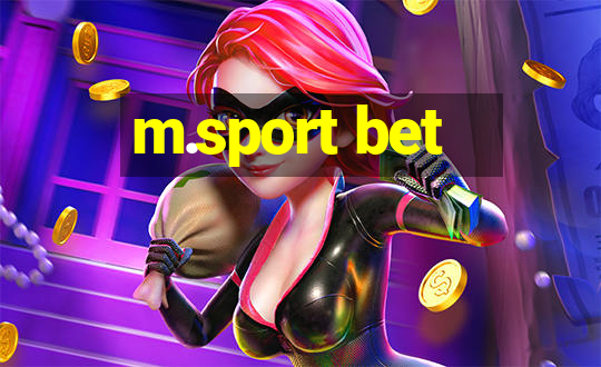 m.sport bet