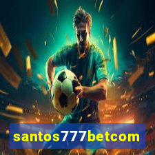 santos777betcom