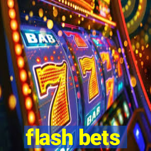 flash bets