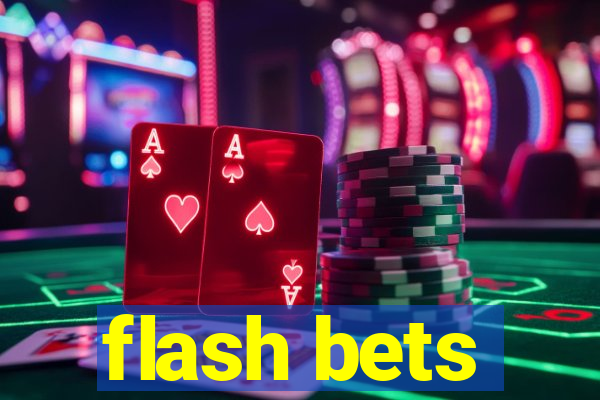 flash bets