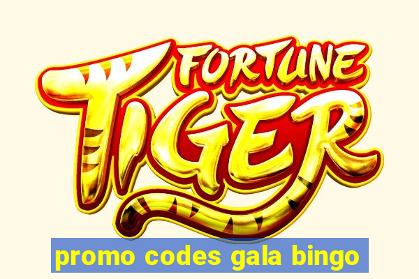 promo codes gala bingo