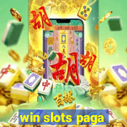 win slots paga