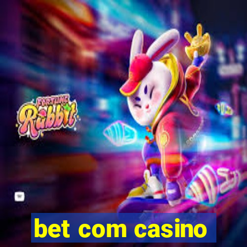 bet com casino