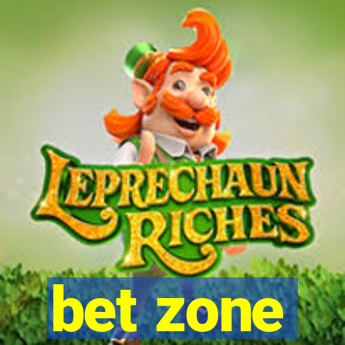 bet zone