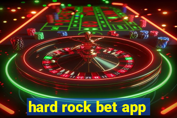 hard rock bet app