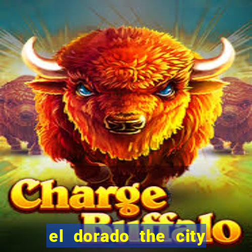 el dorado the city of gold slot free play