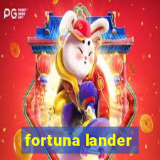 fortuna lander