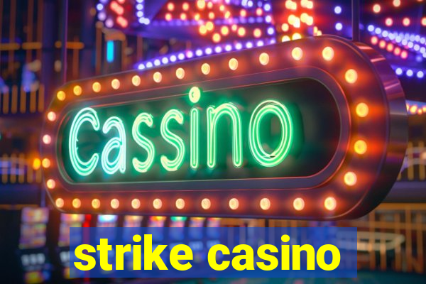 strike casino