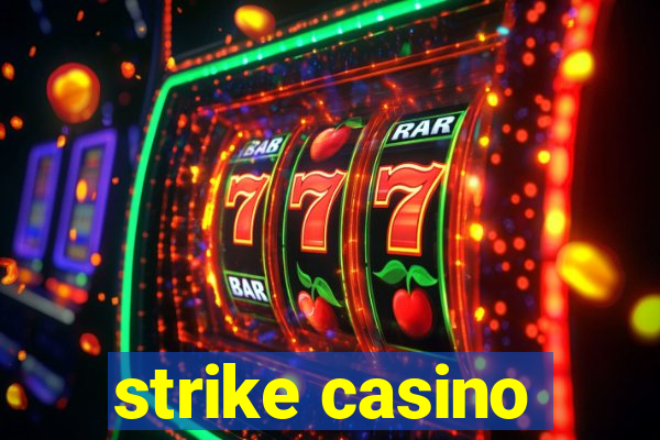 strike casino