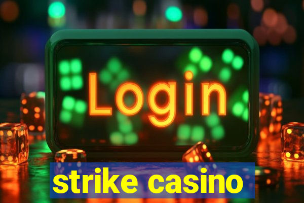 strike casino