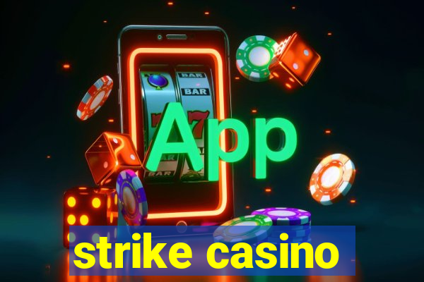 strike casino