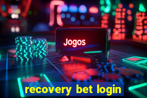 recovery bet login