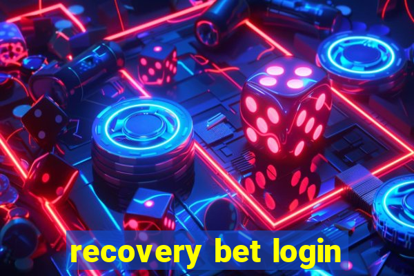 recovery bet login