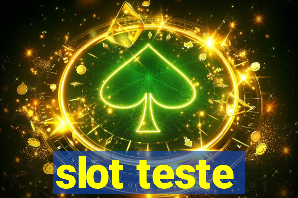 slot teste