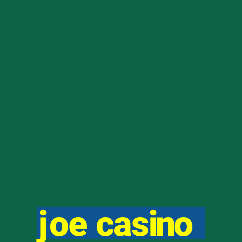 joe casino