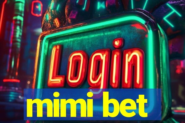 mimi bet