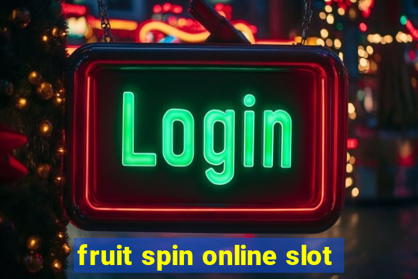 fruit spin online slot