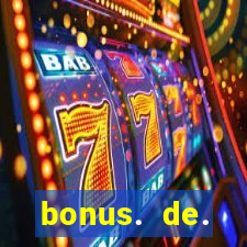 bonus. de. registro. casino.