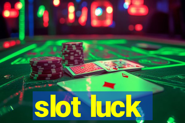 slot luck