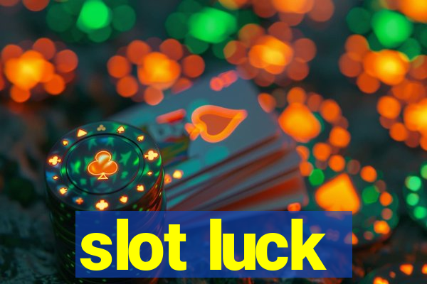 slot luck