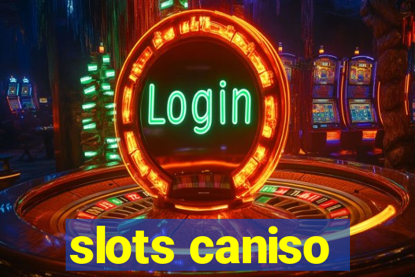 slots caniso