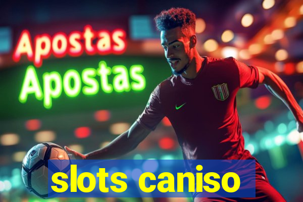 slots caniso