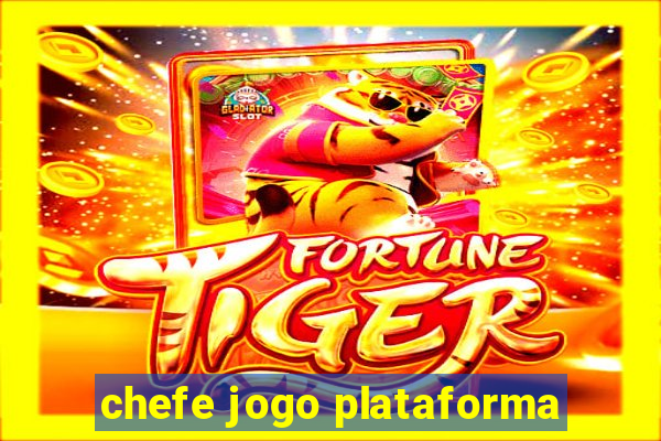 chefe jogo plataforma