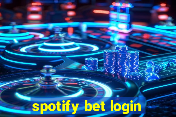 spotify bet login