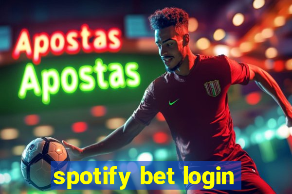 spotify bet login